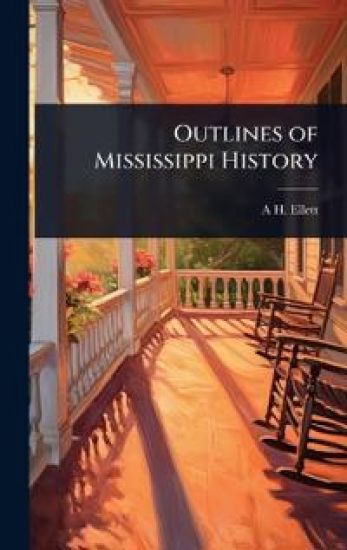 Outlines of Mississippi History