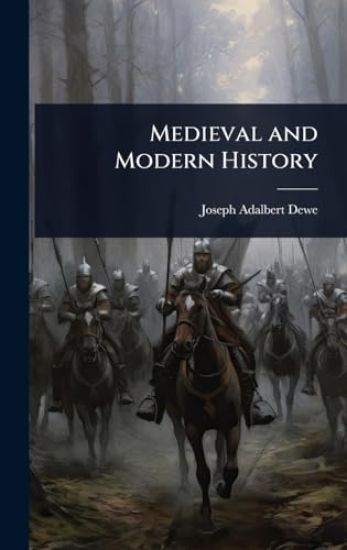 Medieval and Modern History