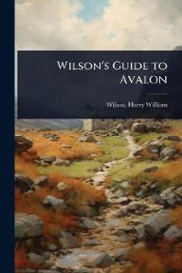 Wilson's Guide to Avalon