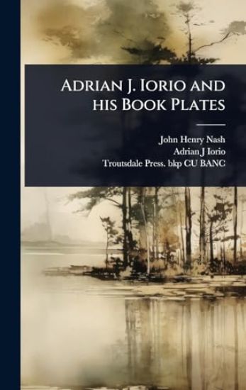 Adrian J. Iorio and his Book Plates
