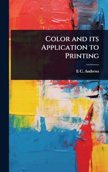 Color and its Application to Printing