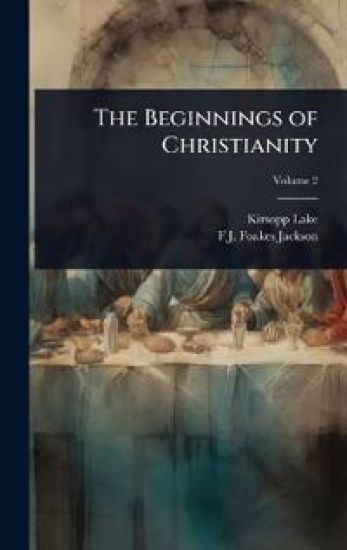 The Beginnings of Christianity