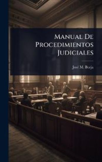 Manual De Procedimientos Judiciales
