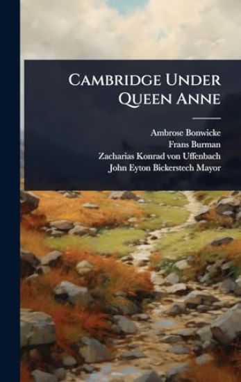 Cambridge Under Queen Anne