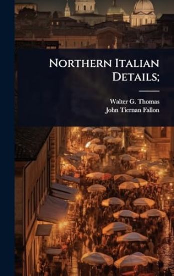 Northern Italian Details;