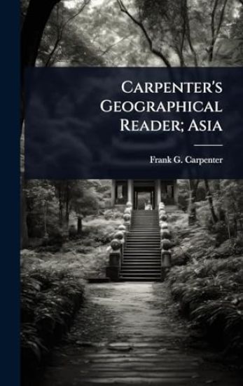 Carpenter's Geographical Reader; Asia