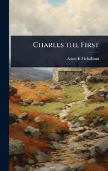 Charles the First