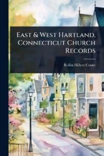 East & West Hartland, Connecticut Church Records