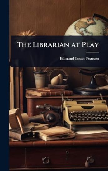 The Librarian at Play