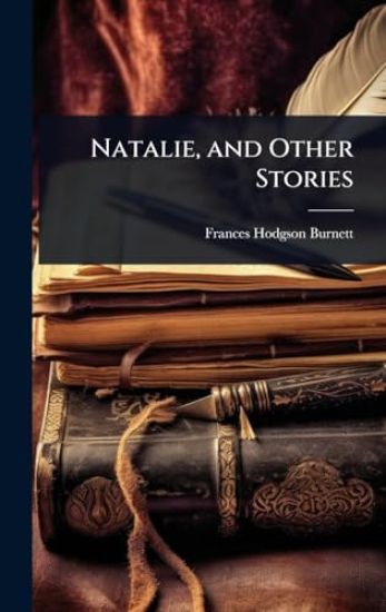 Natalie, and Other Stories