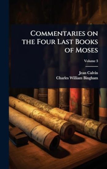 Commentaries on the Four Last Books of Moses