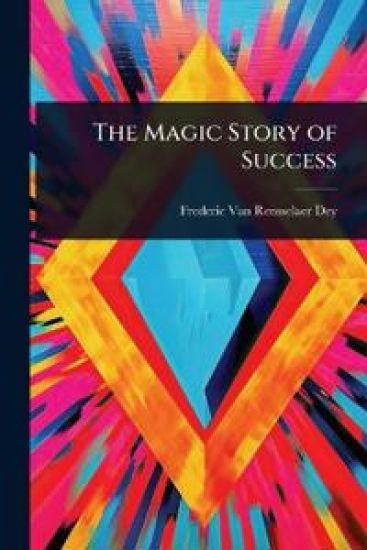 The Magic Story of Success