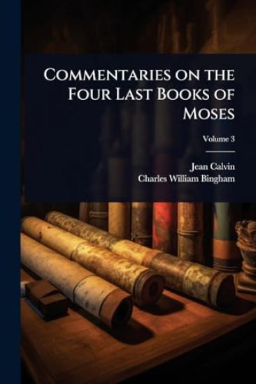 Commentaries on the Four Last Books of Moses