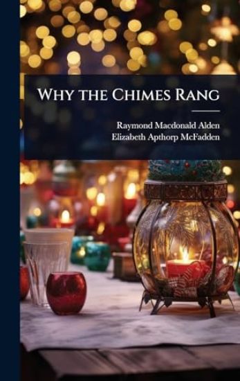 Why the Chimes Rang