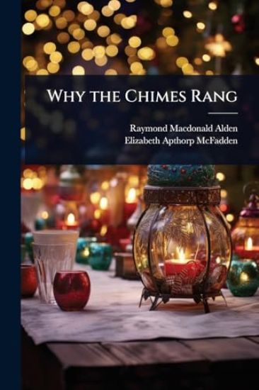 Why the Chimes Rang
