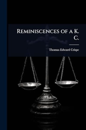 Reminiscences of a K. C.
