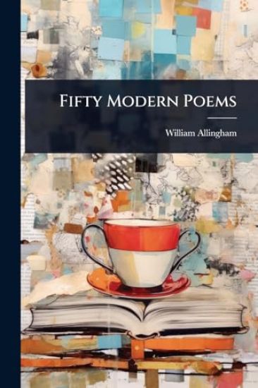 Fifty Modern Poems