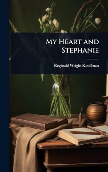 My Heart and Stephanie