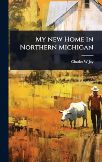 My new Home in Northern Michigan