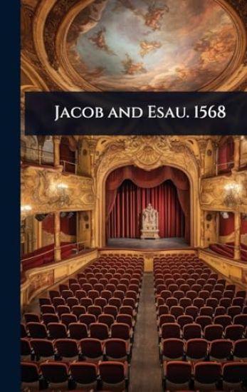Jacob and Esau. 1568