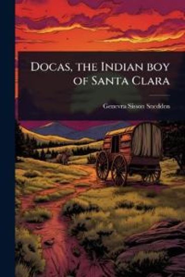 Docas, the Indian boy of Santa Clara