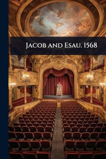 Jacob and Esau. 1568