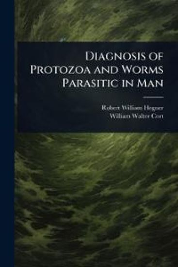 Diagnosis of Protozoa and Worms Parasitic in Man