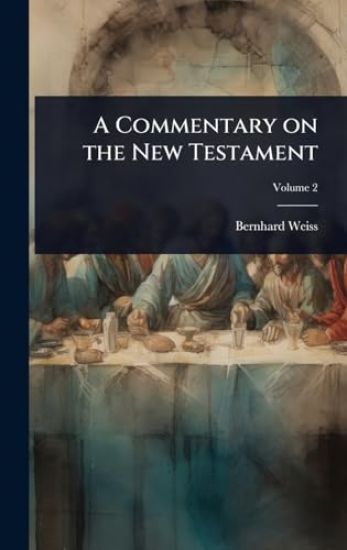 A Commentary on the New Testament
