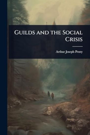 Guilds and the Social Crisis