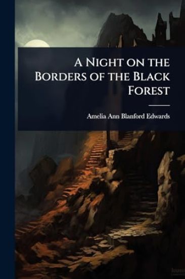 A Night on the Borders of the Black Forest