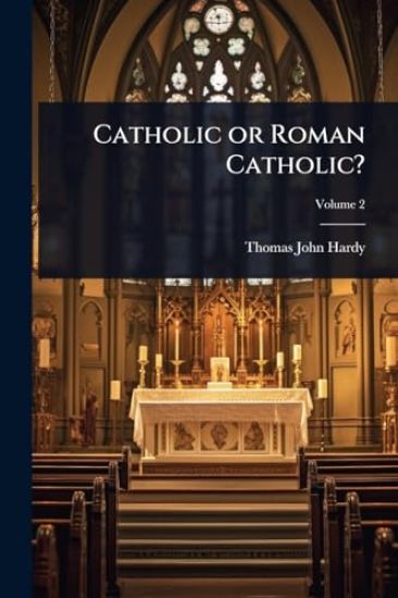 Catholic or Roman Catholic?