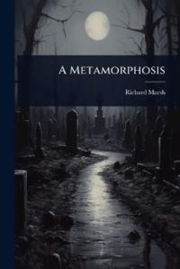 A Metamorphosis