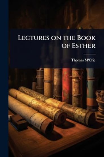Lectures on the Book of Esther