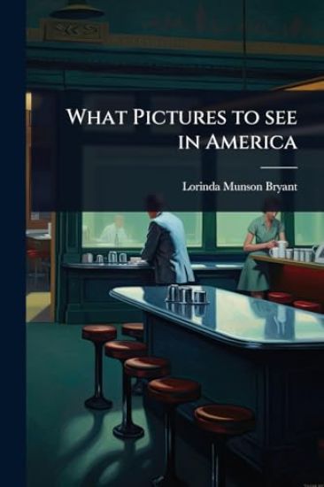 What Pictures to see in America