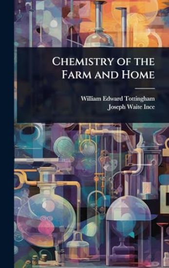 Chemistry of the Farm and Home