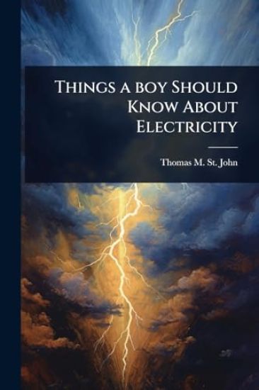 Things a boy Should Know About Electricity