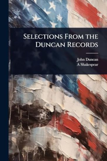 Selections From the Duncan Records
