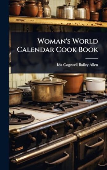 Woman's World Calendar Cook Book