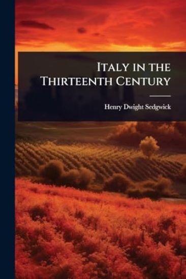 Italy in the Thirteenth Century