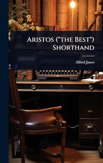 Aristos ("the Best") Shorthand