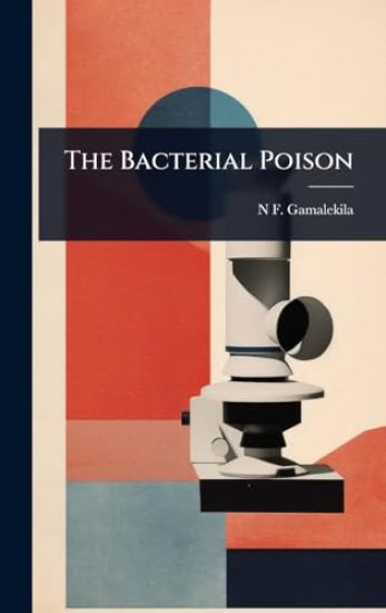 The Bacterial Poison