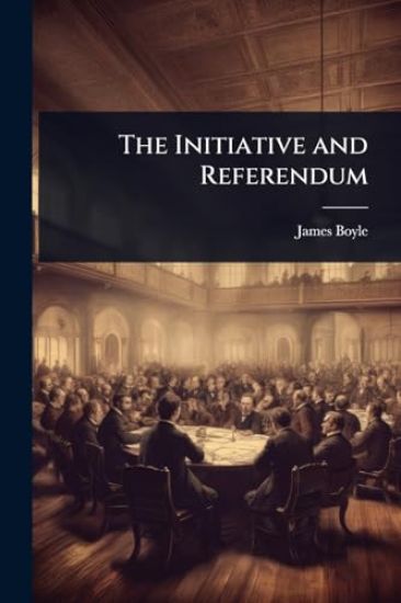 The Initiative and Referendum