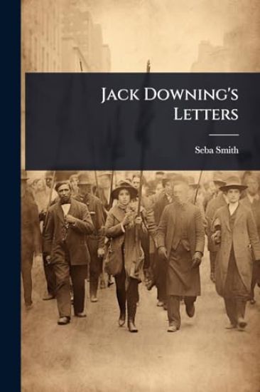 Jack Downing's Letters