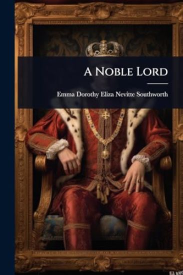 A Noble Lord