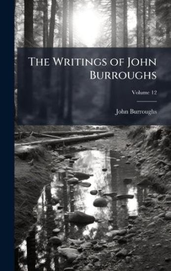 The Writings of John Burroughs