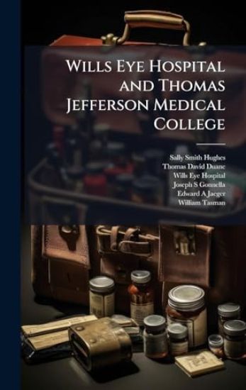 Wills Eye Hospital and Thomas Jefferson Medical College