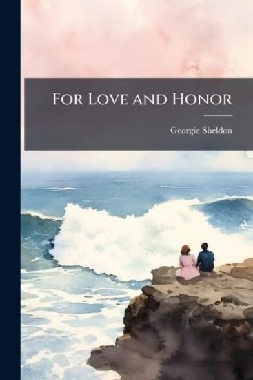 For Love and Honor
