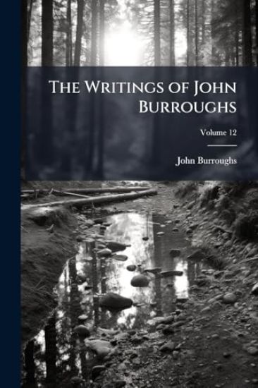 The Writings of John Burroughs