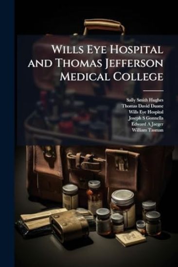 Wills Eye Hospital and Thomas Jefferson Medical College