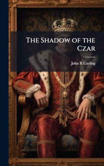 The Shadow of the Czar